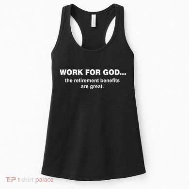 Work For God The Retirement Pan Is Great Women's Tank Top