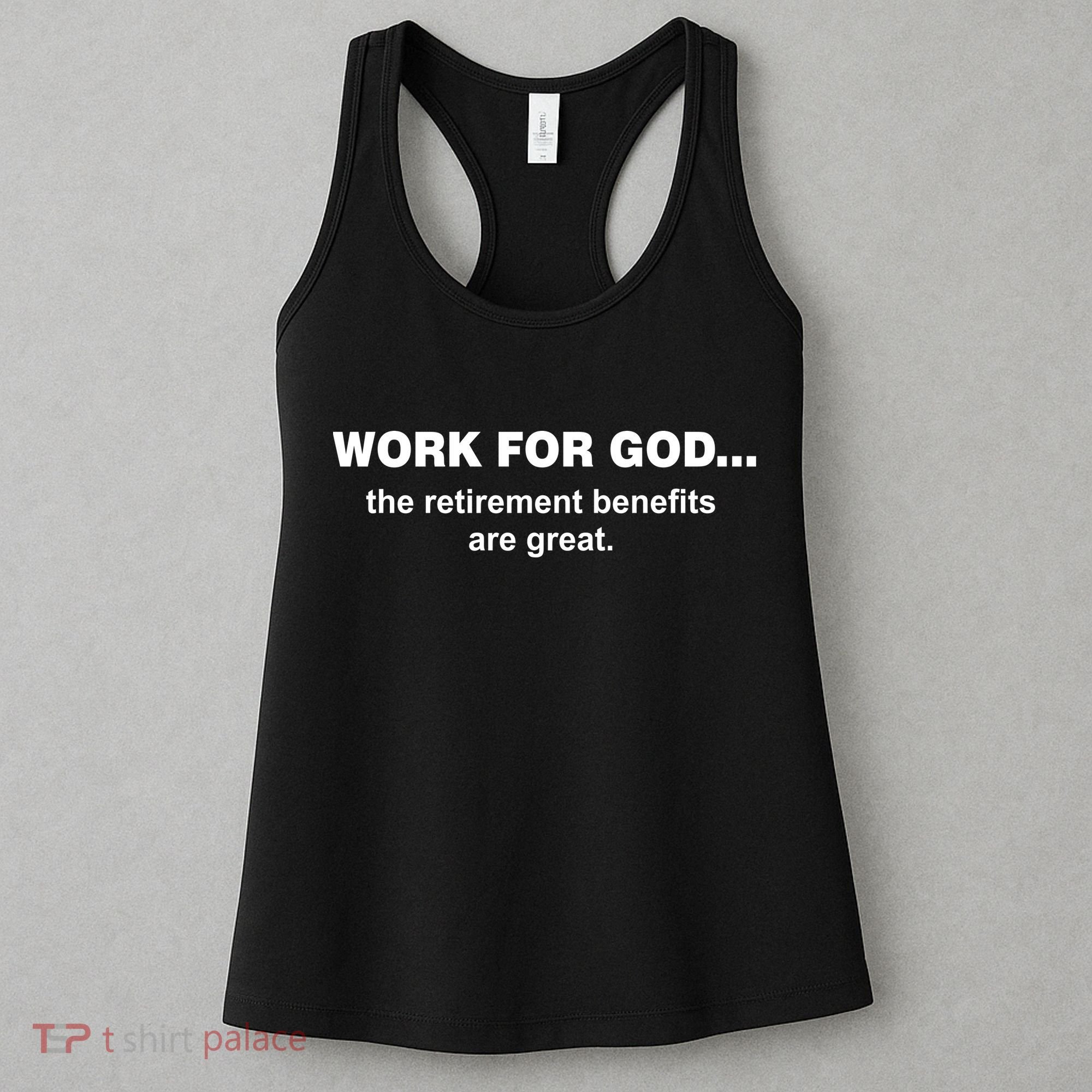 Work For God The Retirement Pan Is Great Women's Tank Top