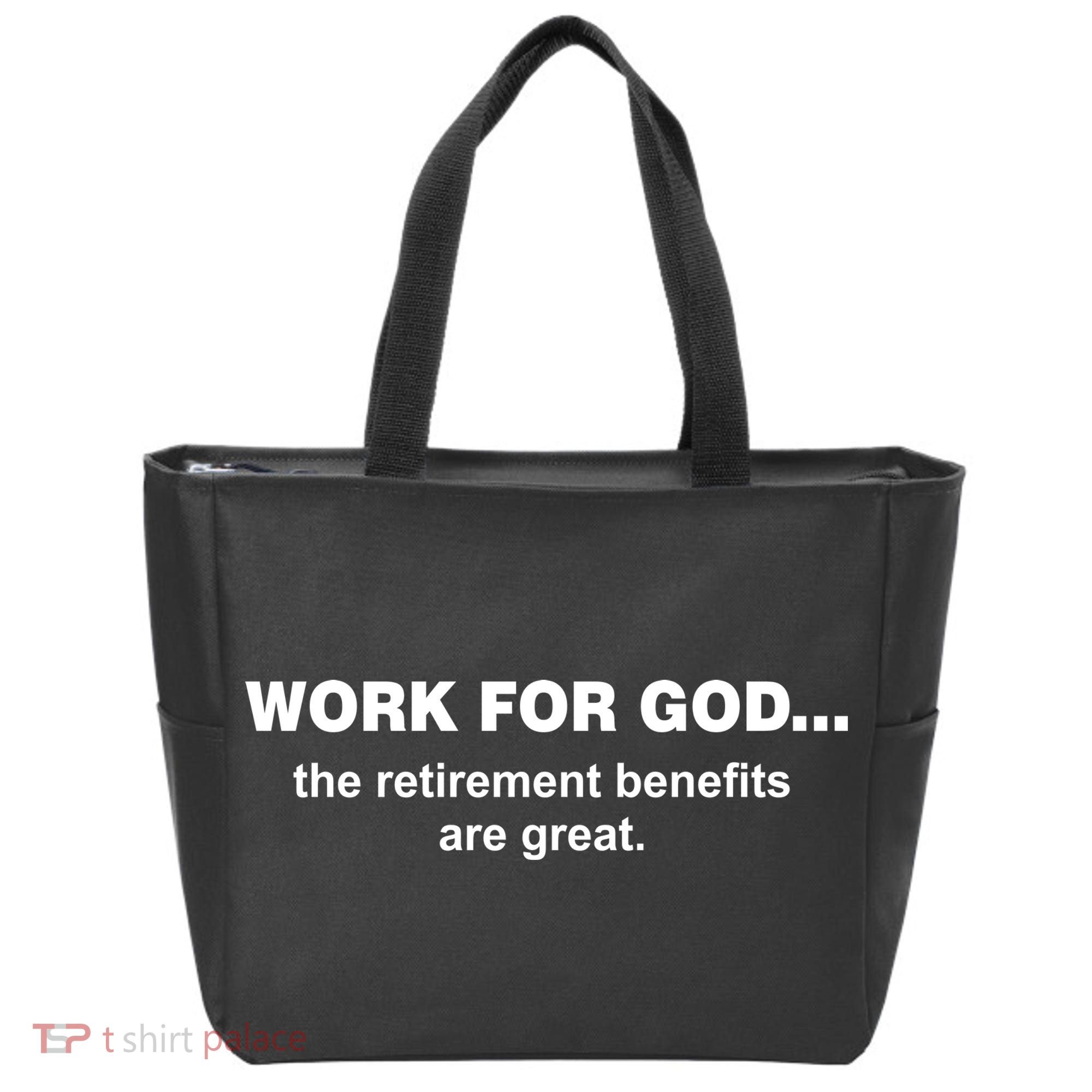 Work For God The Retirement Pan Is Great Tote Bag