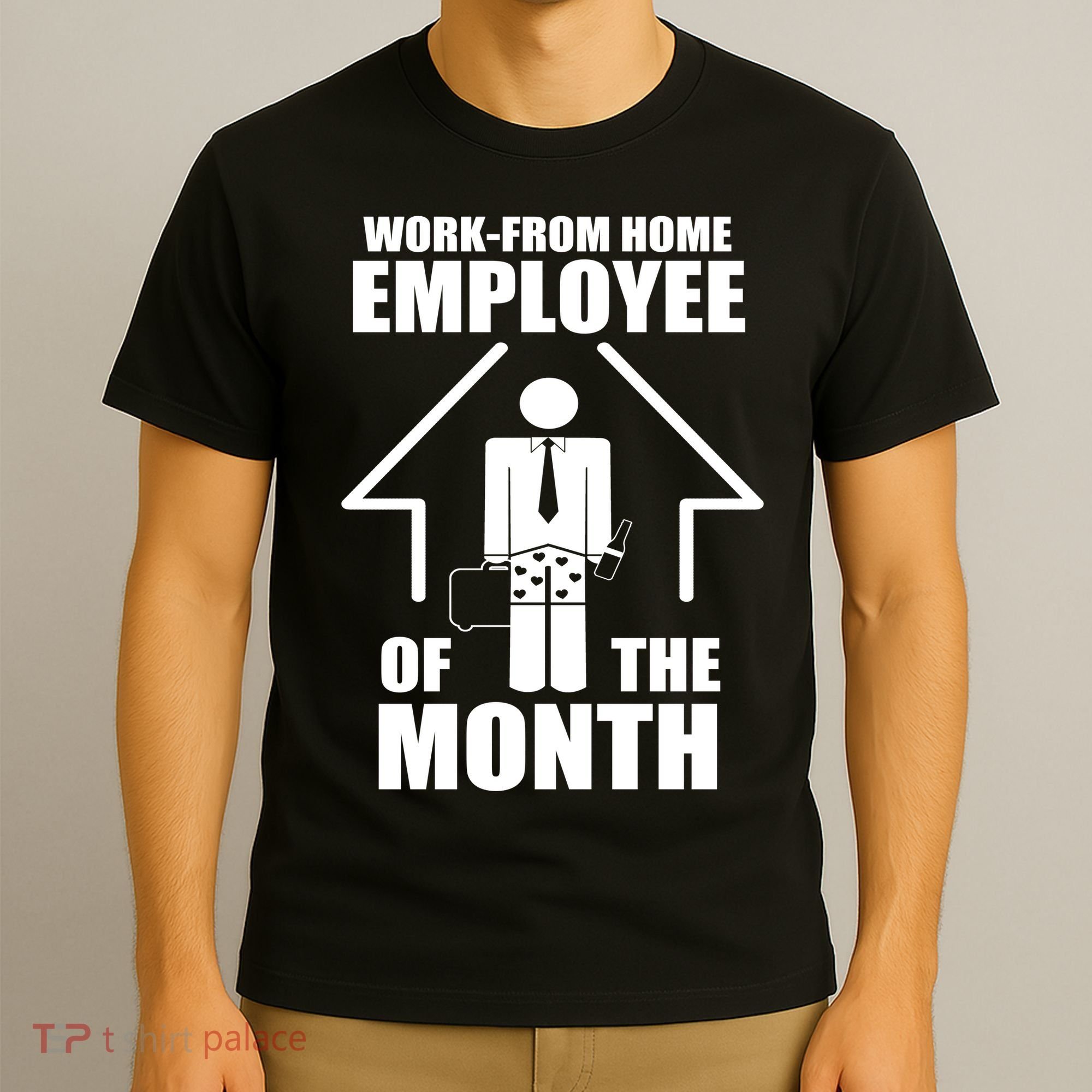 Work From Home Employee Of The Month T-Shirt