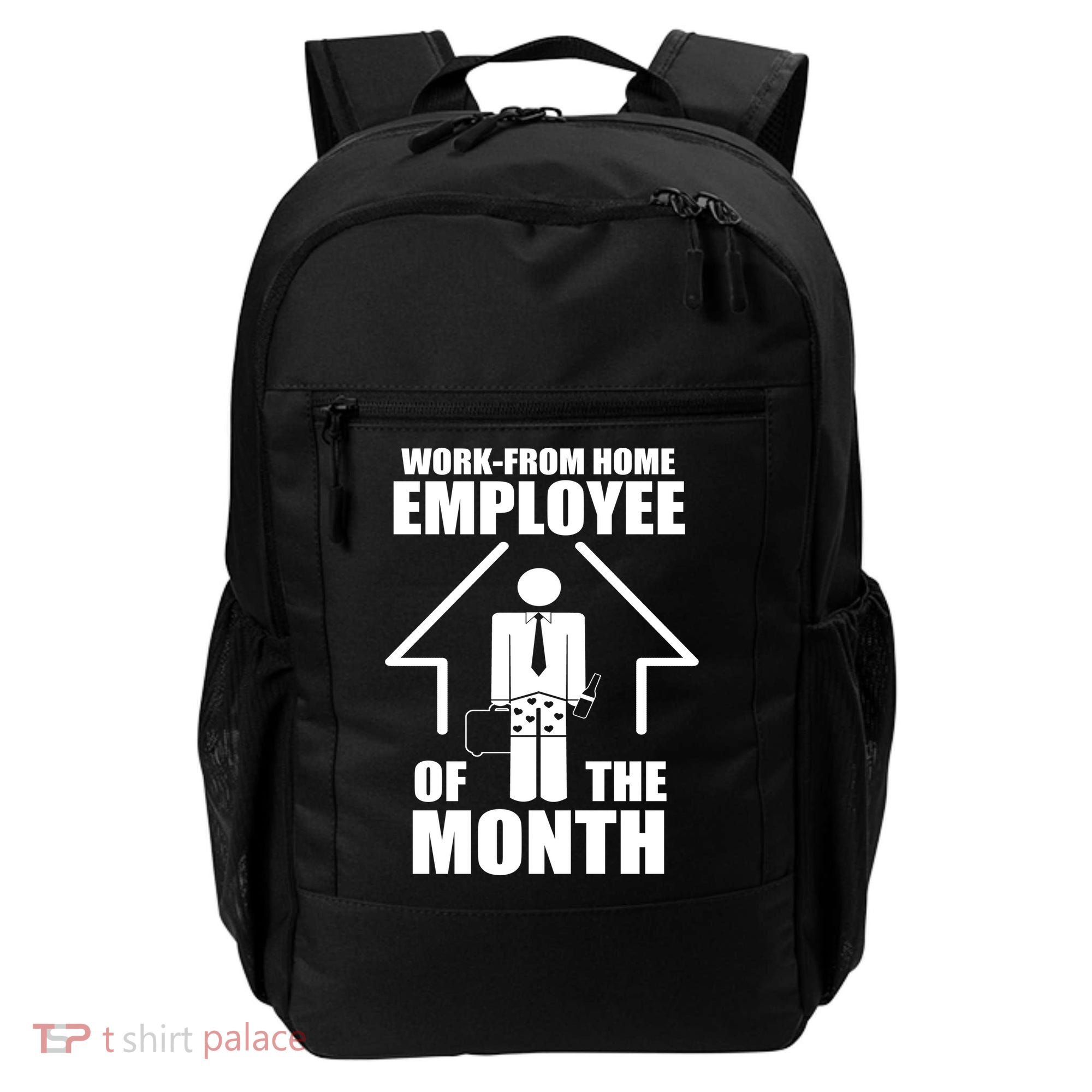 Work From Home Employee Of The Month Backpack