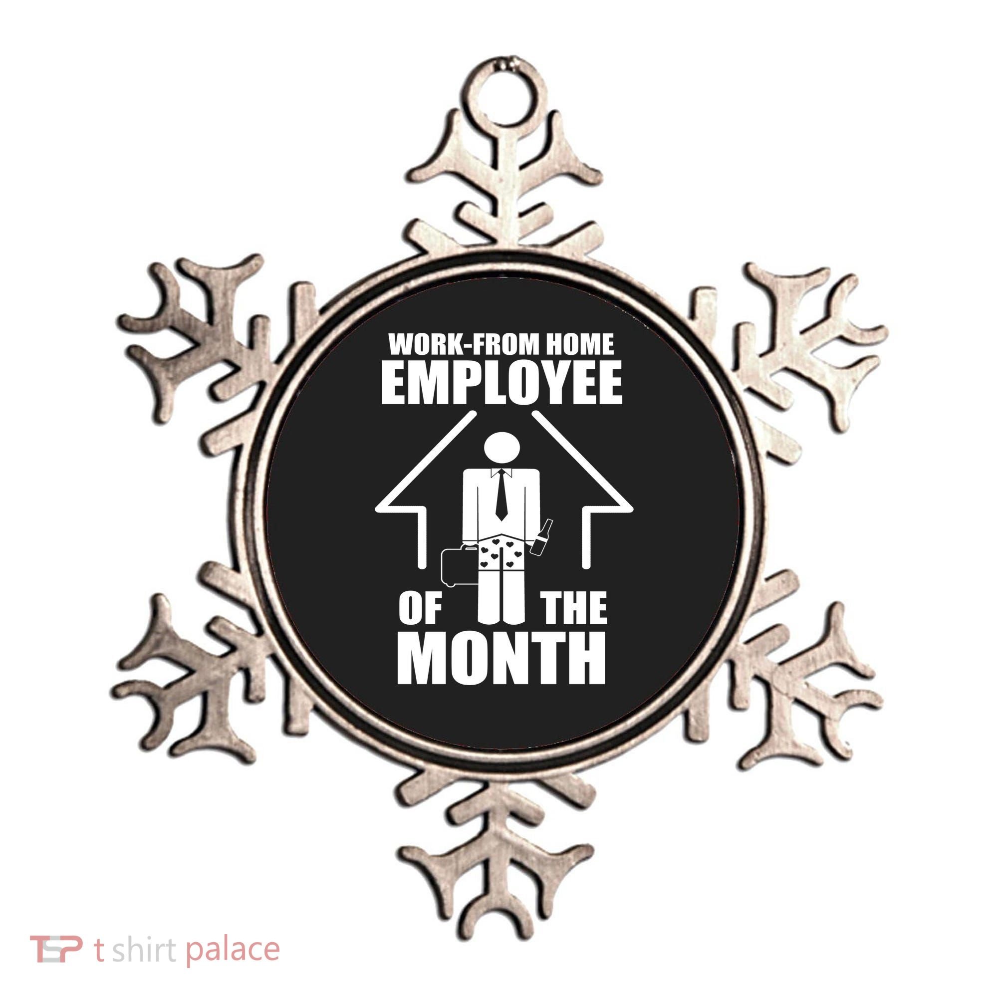 Work From Home Employee Of The Month Ornament