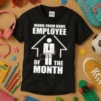 Work From Home Employee Of The Month Kids T-Shirt thumb 3