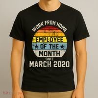 Work From Home Employee Of The Month Funny Pandemic T-Shirt thumb 3