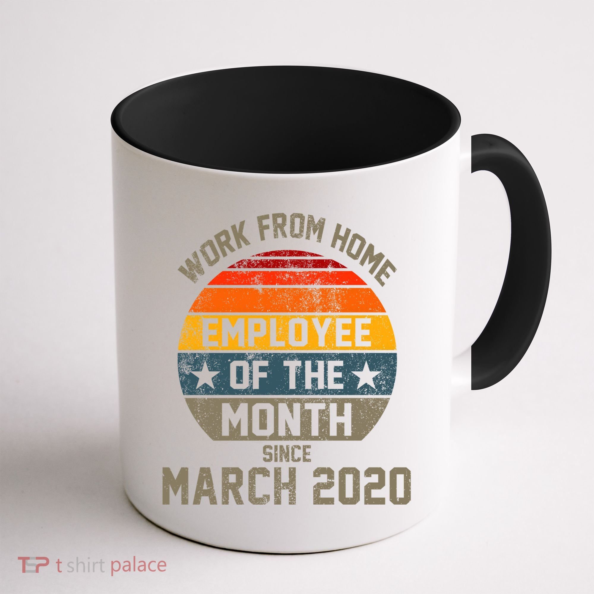 Work From Home Employee Of The Month Funny Pandemic Coffee Mug