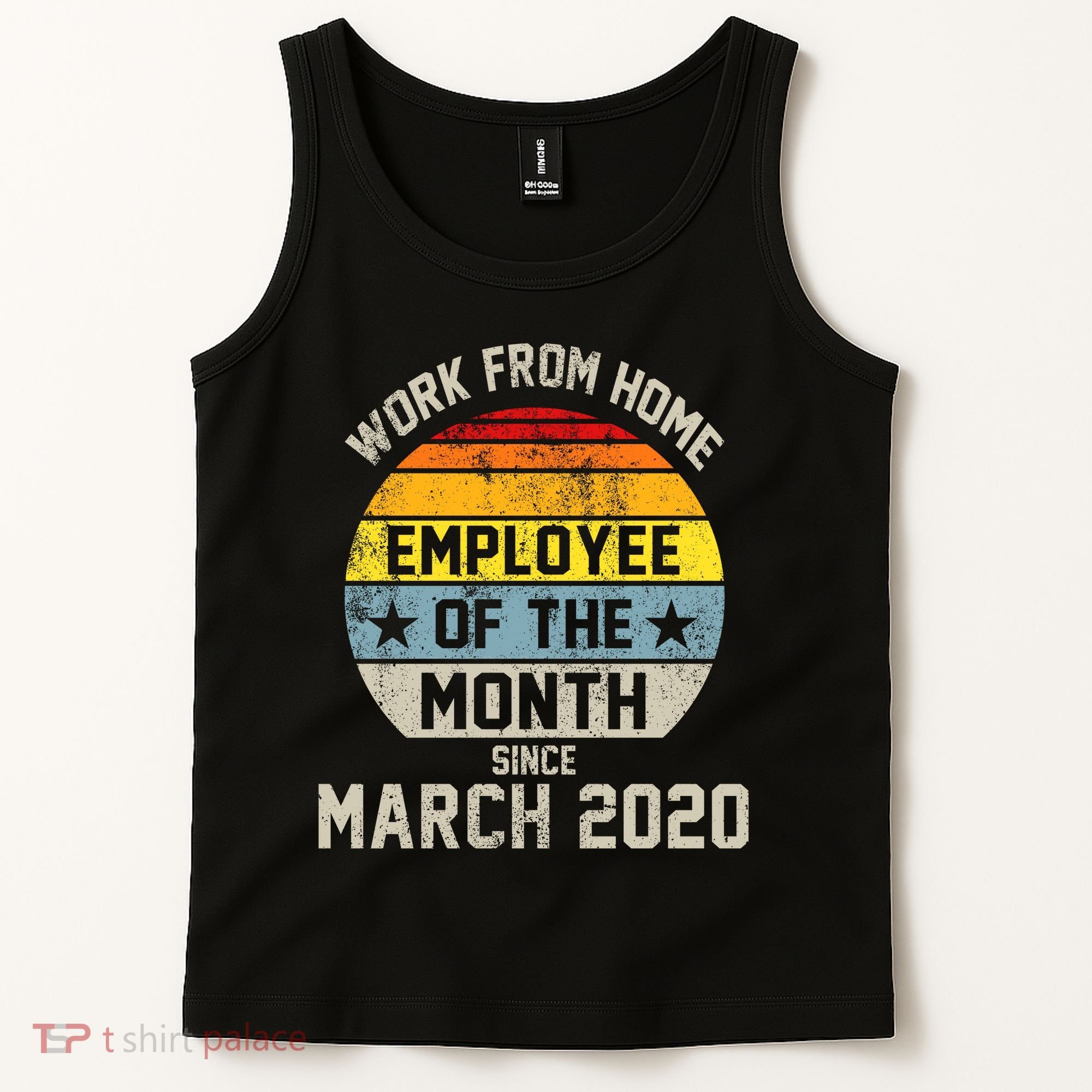 Work From Home Employee Of The Month Funny Pandemic Tank Top
