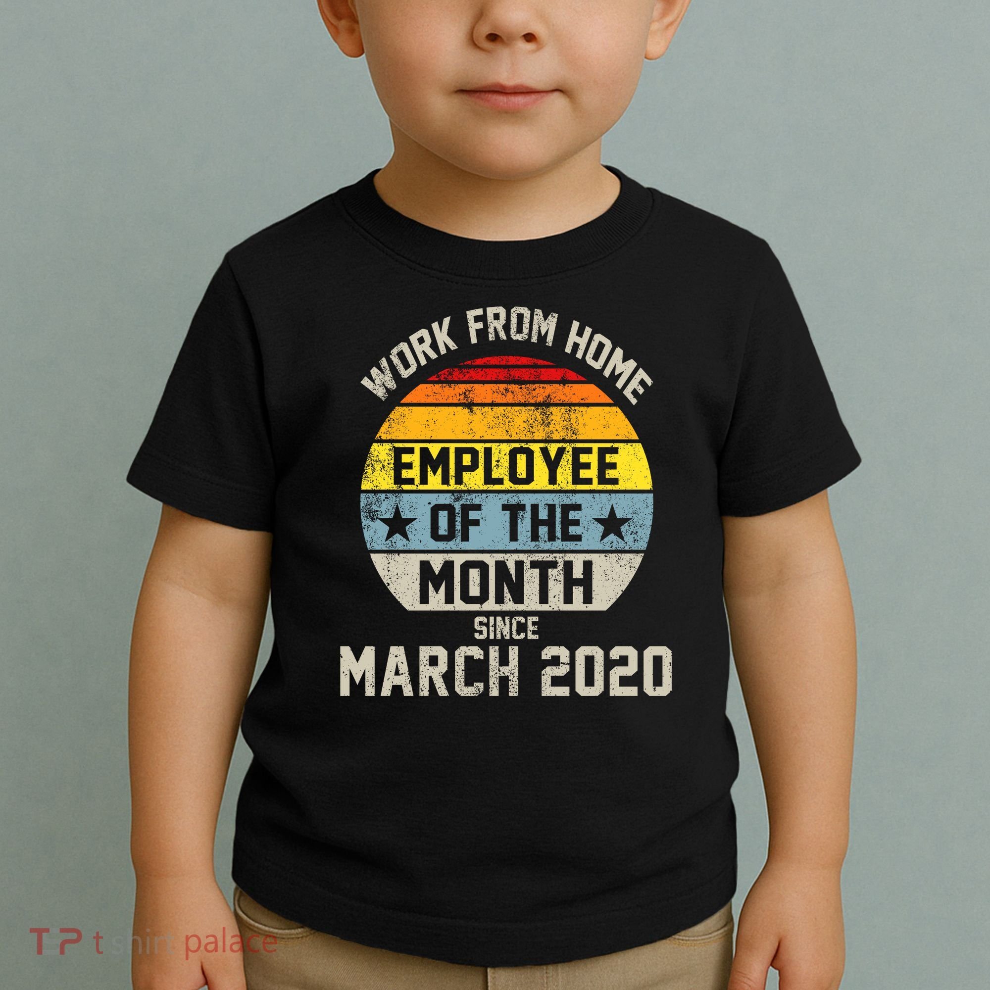 Work From Home Employee Of The Month Funny Pandemic Toddler T-Shirt