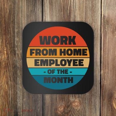 Work From Home Employee Of The Month Retro Coaster
