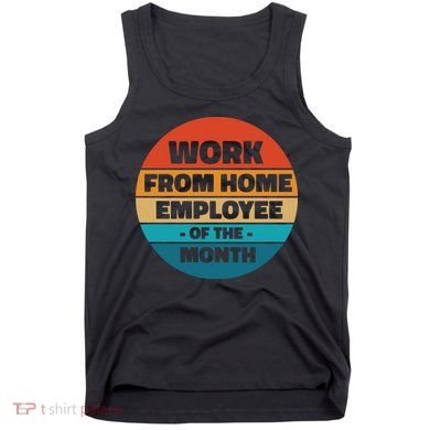 Work From Home Employee Of The Month Retro Tank Top