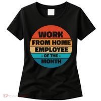 Work From Home Employee Of The Month Retro Women's T-Shirt thumb 0