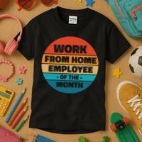 Work From Home Employee Of The Month Retro Kids T-Shirt thumb 3