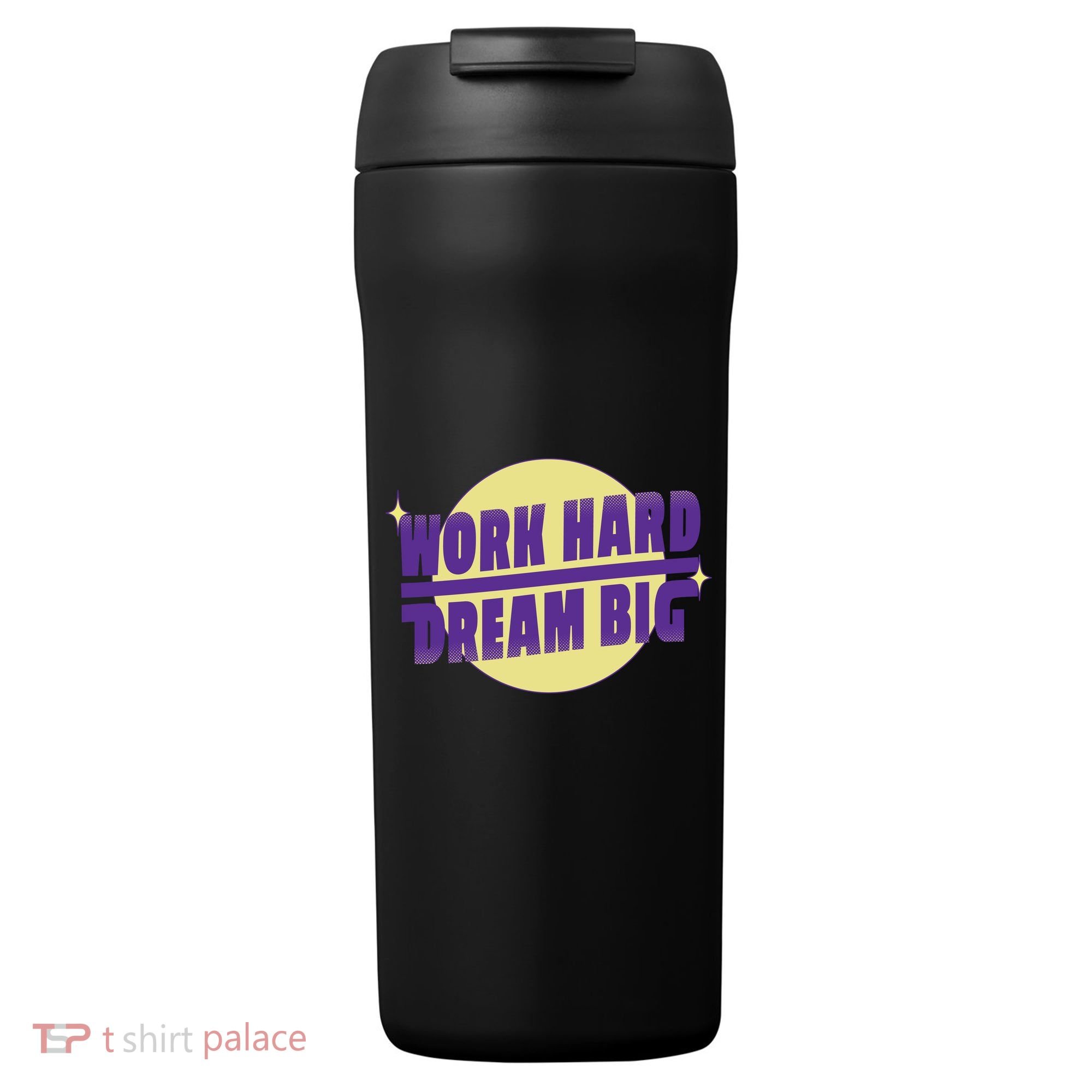 Work Hard Dream Big 24oz Duet Stainless Steel Tumbler