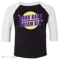 Work Hard Dream Big Toddler Fine Jersey T-Shirt thumb 0