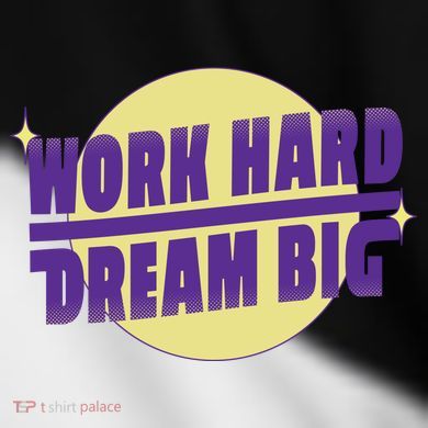 Work Hard Dream Big Toddler Fine Jersey T-Shirt