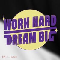 Work Hard Dream Big Toddler Fine Jersey T-Shirt thumb 2