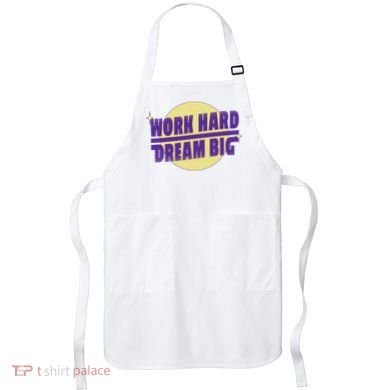 Work Hard Dream Big Apron