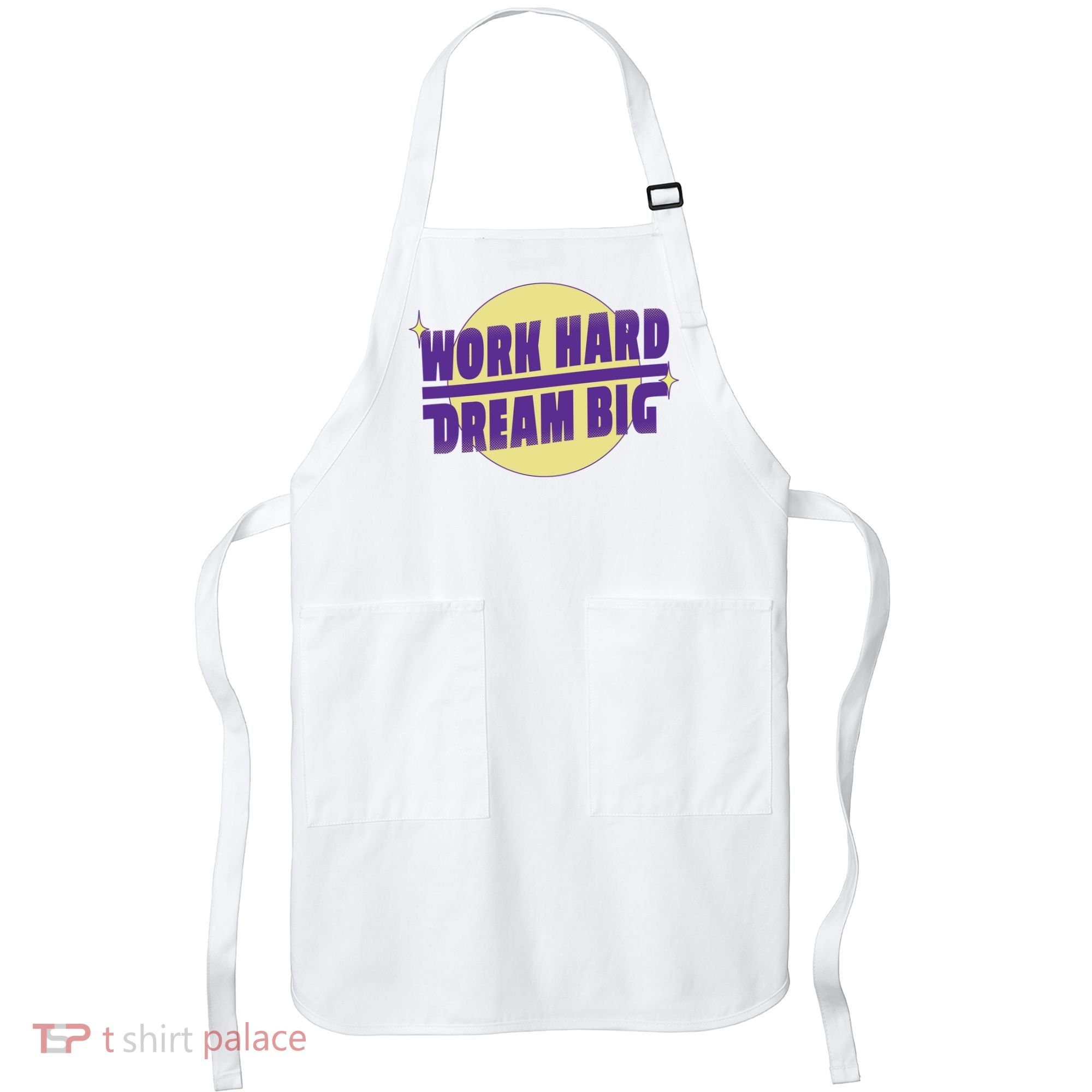 Work Hard Dream Big Apron