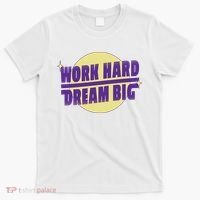 Work Hard Dream Big T-Shirt thumb 0
