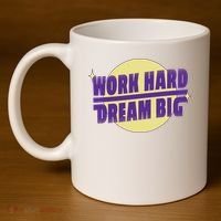 Work Hard Dream Big 11oz C Handle Ceramic Mug thumb 4