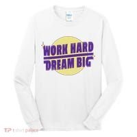 Work Hard Dream Big Tall Long Sleeve Shirt thumb 0