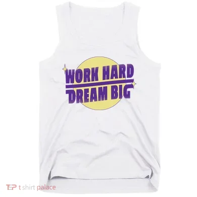 Work Hard Dream Big Tank Top