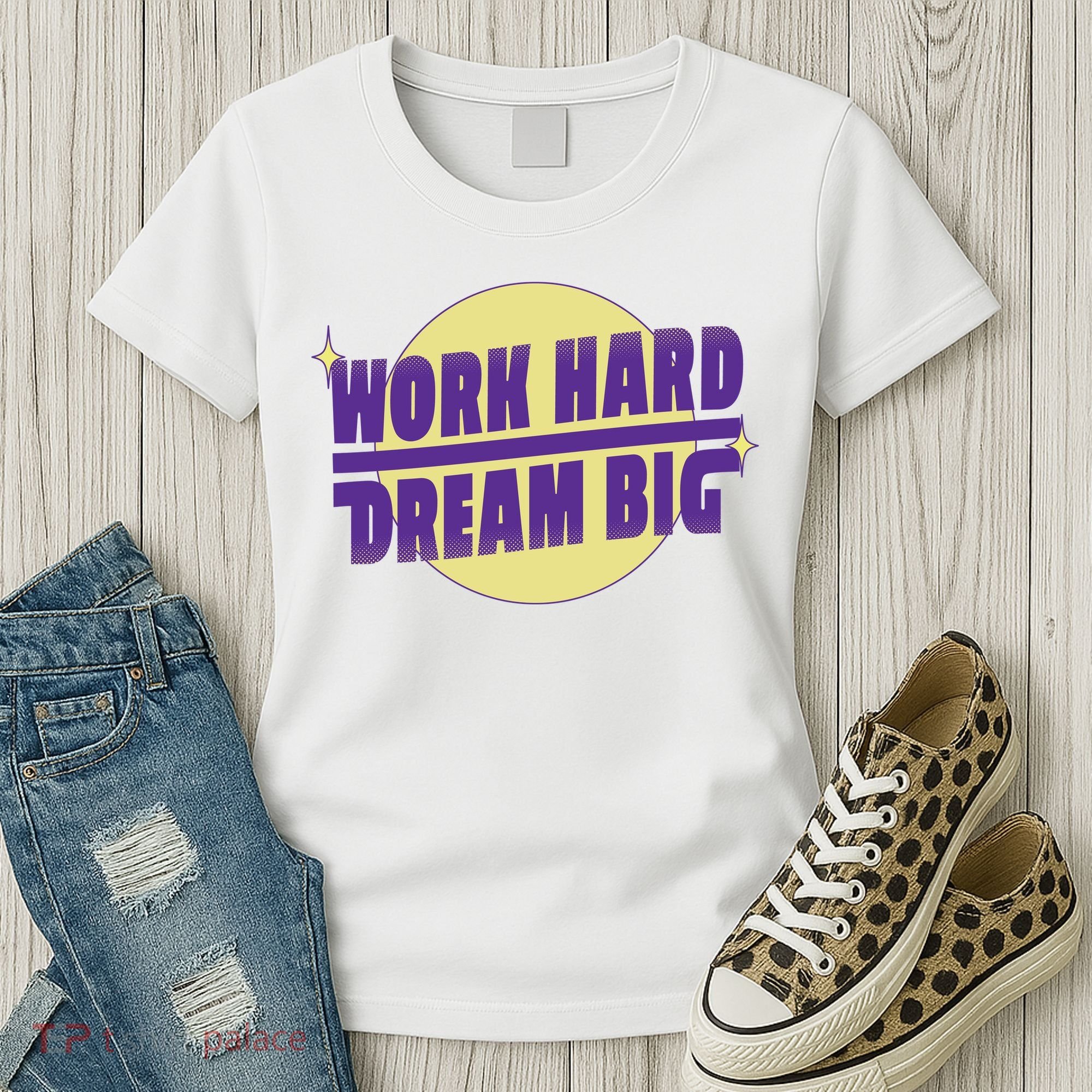 Work Hard Dream Big Women's T-Shirt