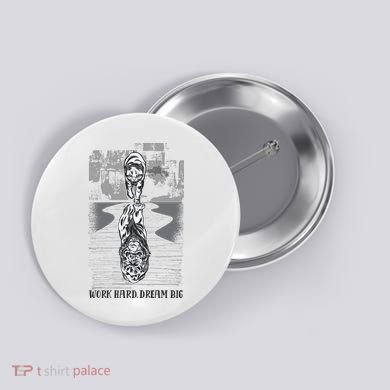 Work Hard Dream Big Tiger Button