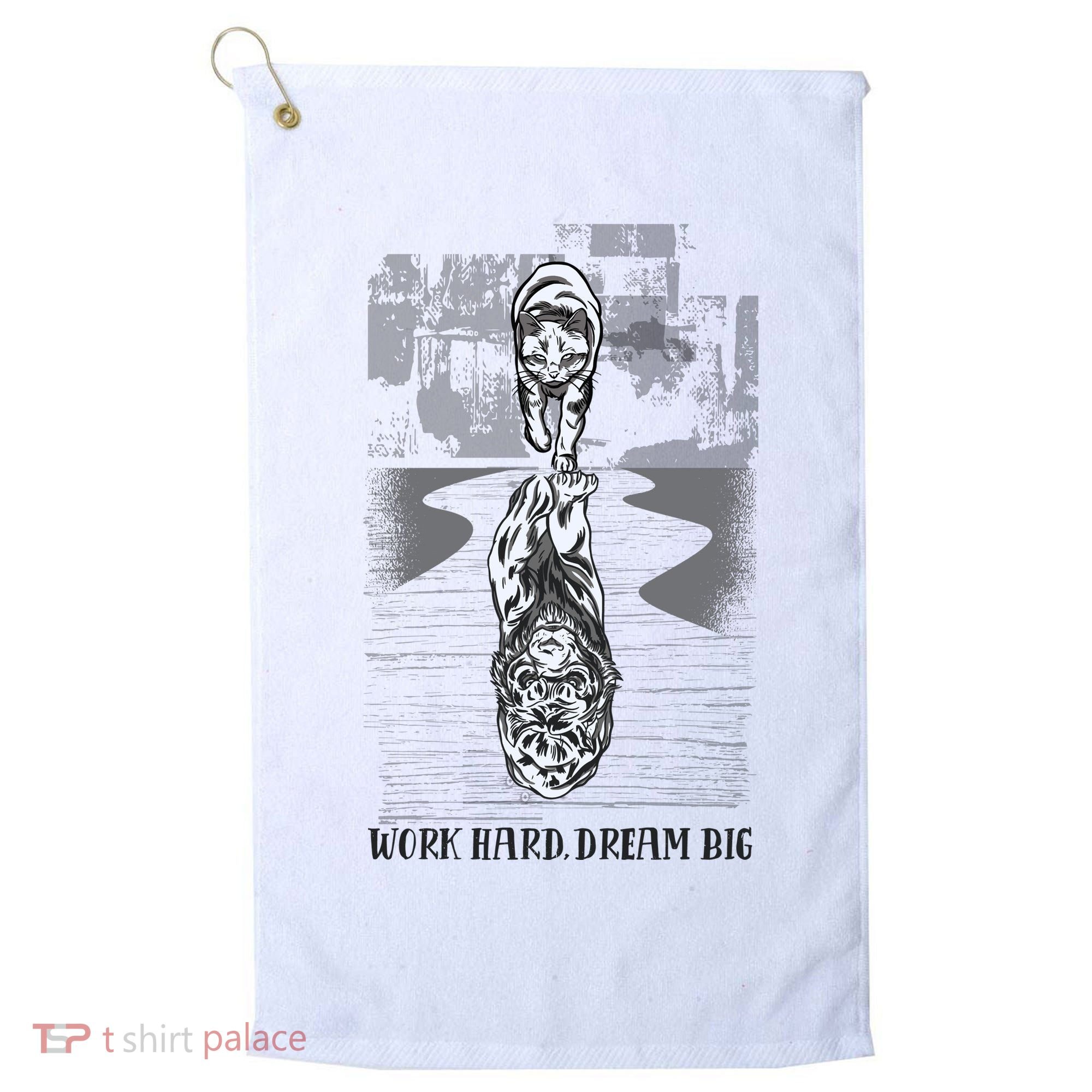 Work Hard Dream Big Tiger Golf Towel