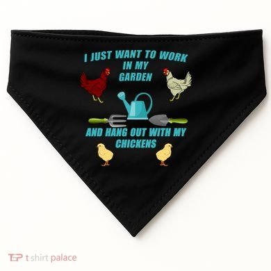 Work In My Garden Hang Out With My Chickens USA-Made Doggie Bandana