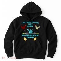 Work In My Garden Hang Out With My Chickens Hoodie thumb 0