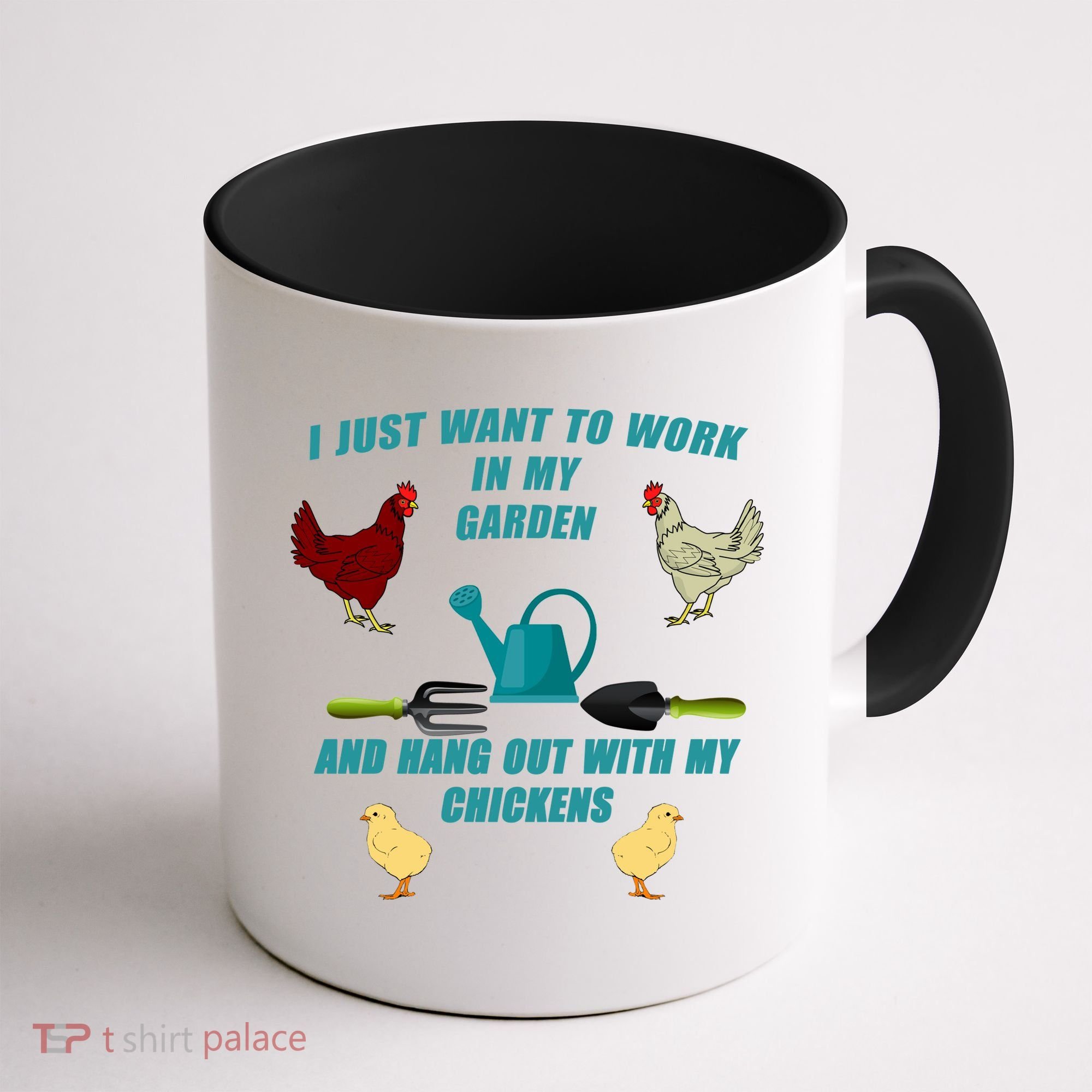 Work In My Garden Hang Out With My Chickens Coffee Mug