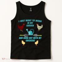 Work In My Garden Hang Out With My Chickens Tank Top thumb 2