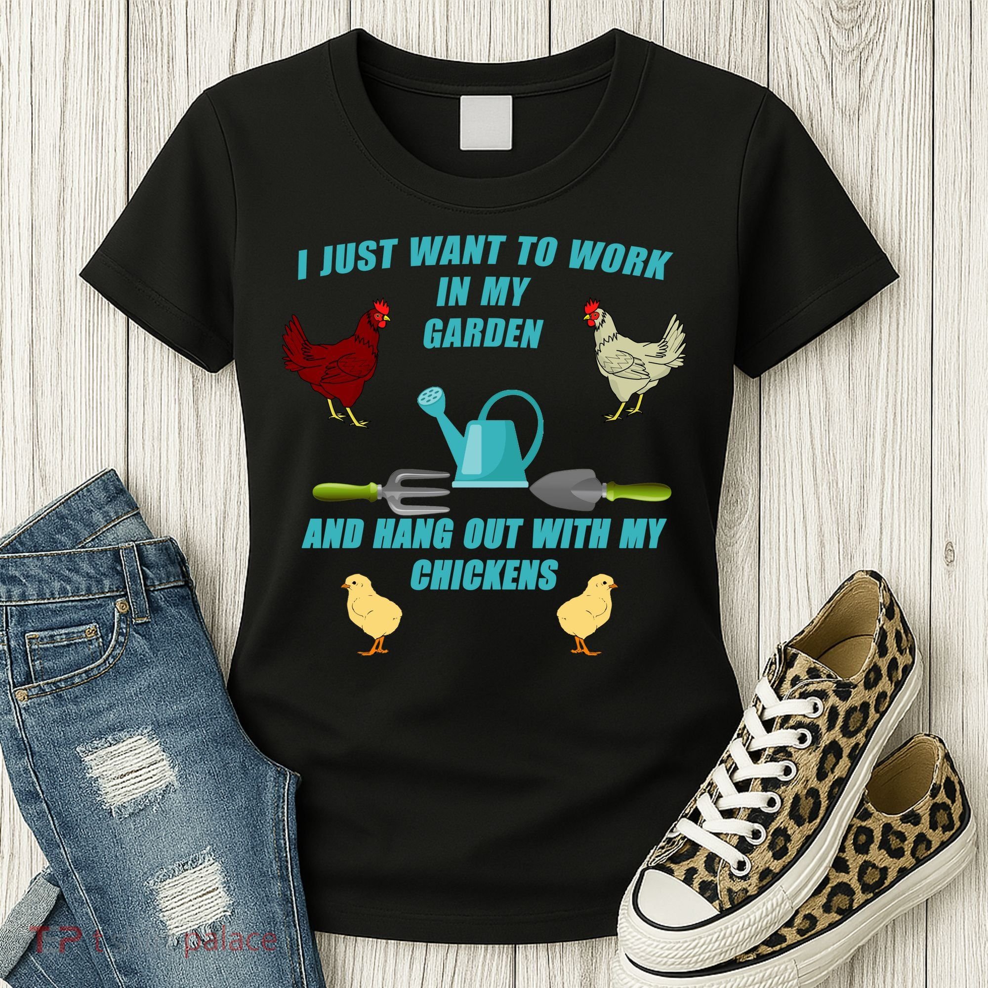 Work In My Garden Hang Out With My Chickens Women's T-Shirt