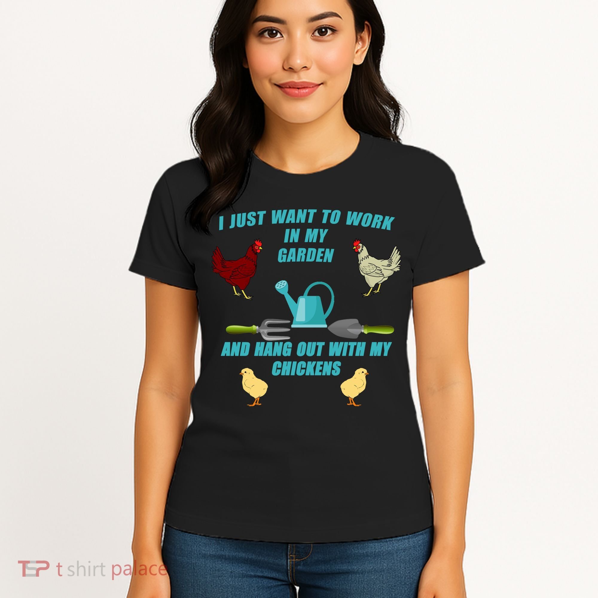 Work In My Garden Hang Out With My Chickens Women's T-Shirt