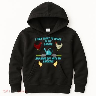 Work In My Garden Hang Out With My Chickens Kids Hoodie