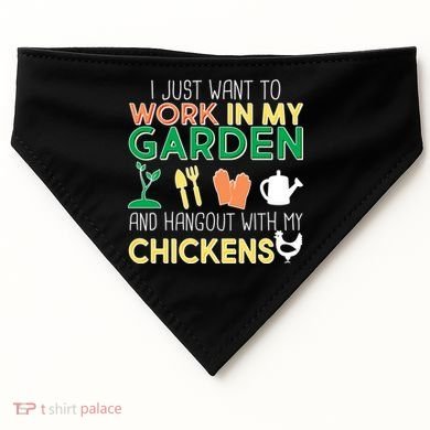 Work In My Garden Hangout With My Chickens USA-Made Doggie Bandana