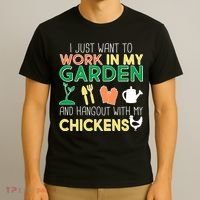 Work In My Garden Hangout With My Chickens T-Shirt thumb 3