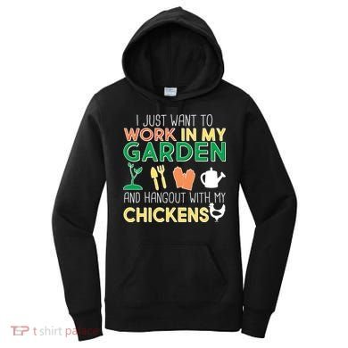 Work In My Garden Hangout With My Chickens Women's Hoodie