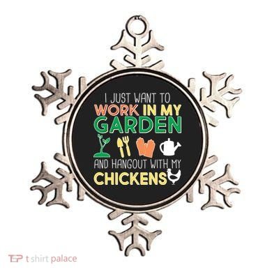 Work In My Garden Hangout With My Chickens Ornament