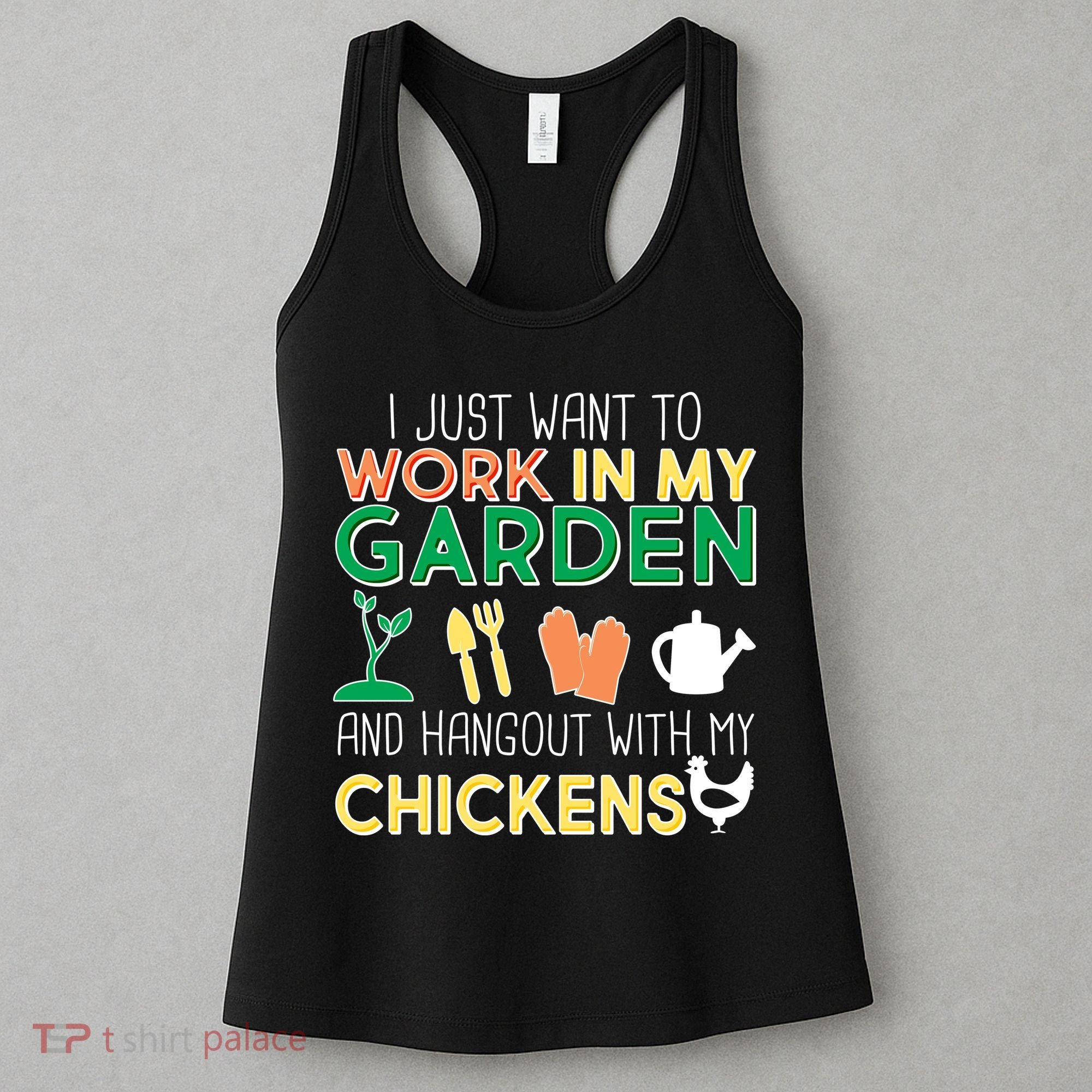 Work In My Garden Hangout With My Chickens Women's Tank Top