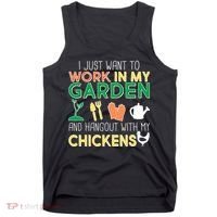 Work In My Garden Hangout With My Chickens Tank Top thumb 0