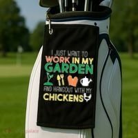 Work In My Garden Hangout With My Chickens Golf Towel thumb 2