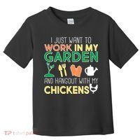 Work In My Garden Hangout With My Chickens Toddler T-Shirt thumb 0