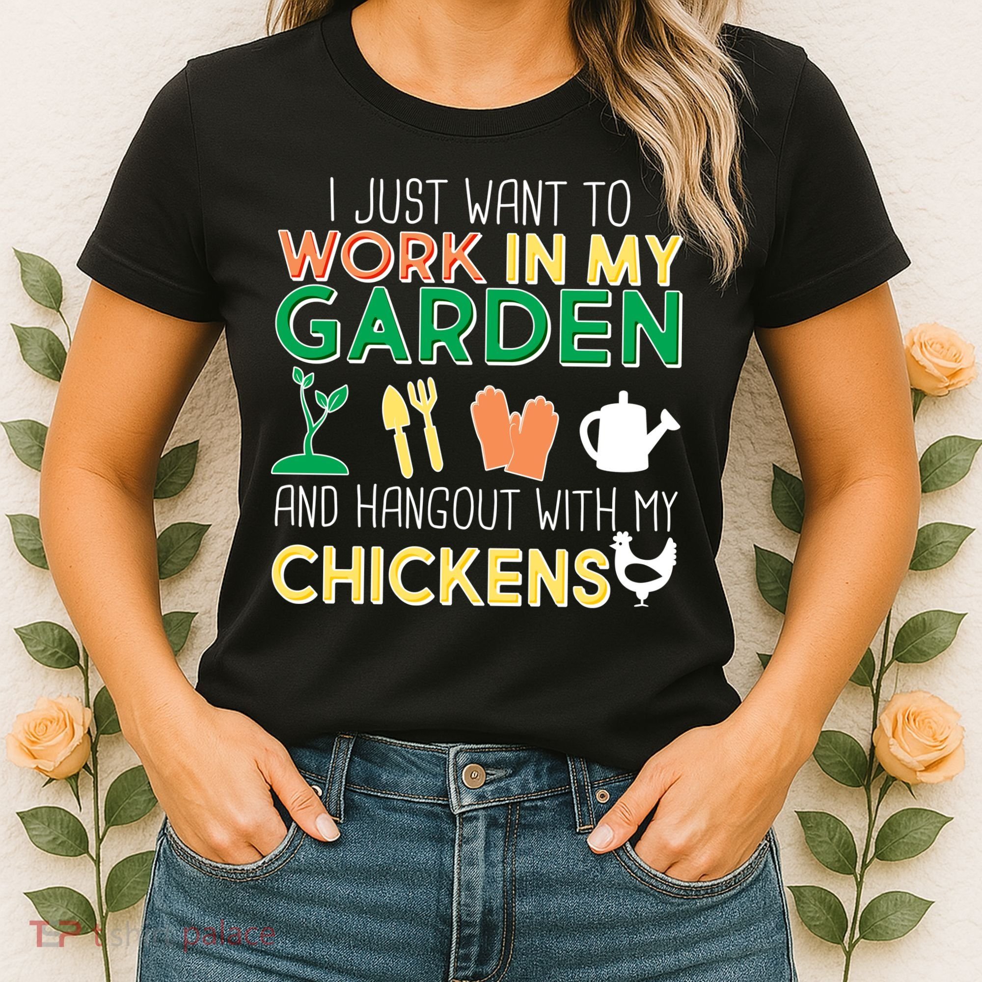 Work In My Garden Hangout With My Chickens Women's T-Shirt