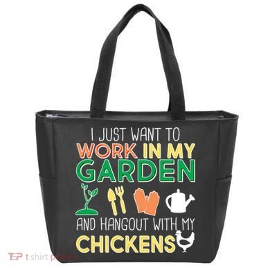 Work In My Garden Hangout With My Chickens Tote Bag