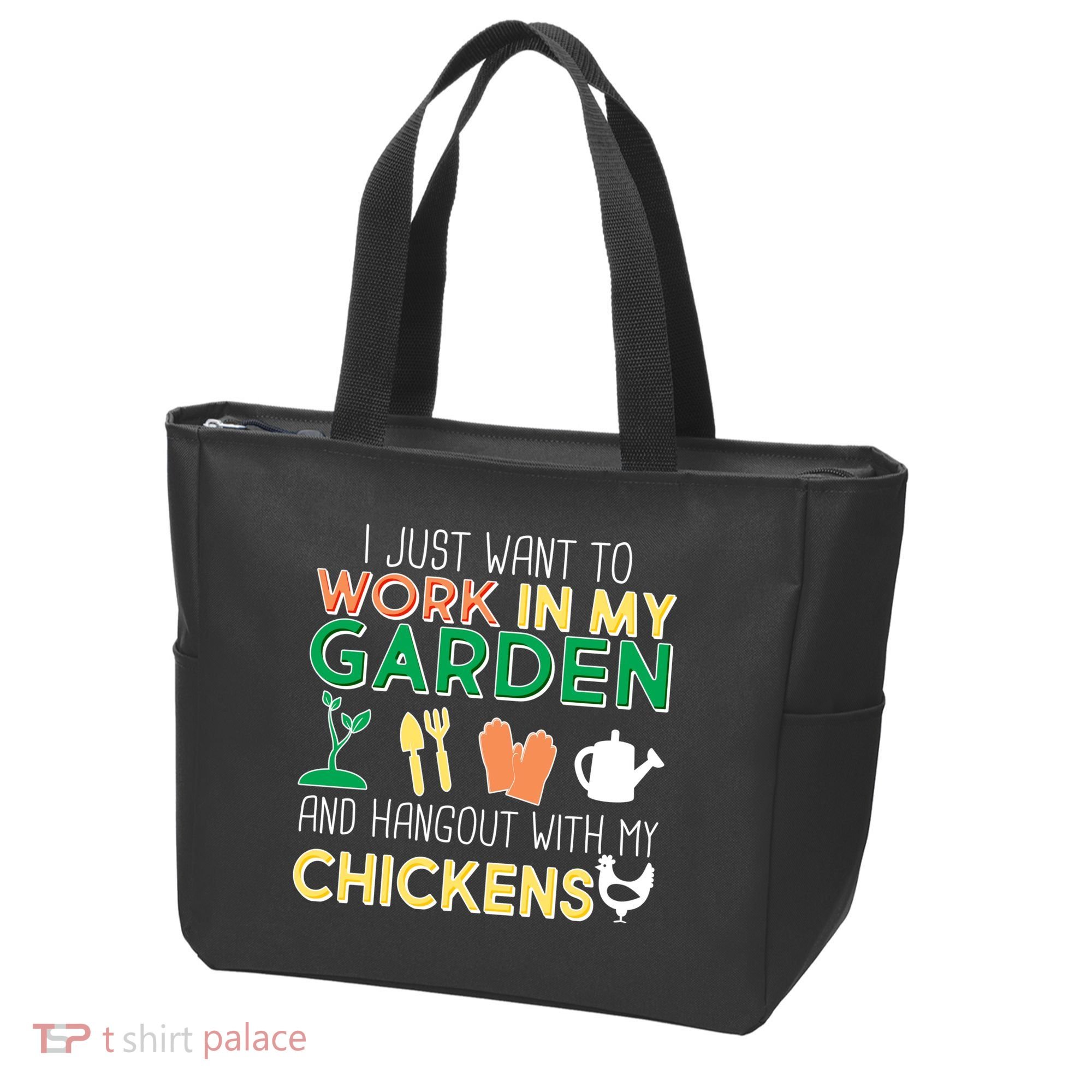 Work In My Garden Hangout With My Chickens Tote Bag