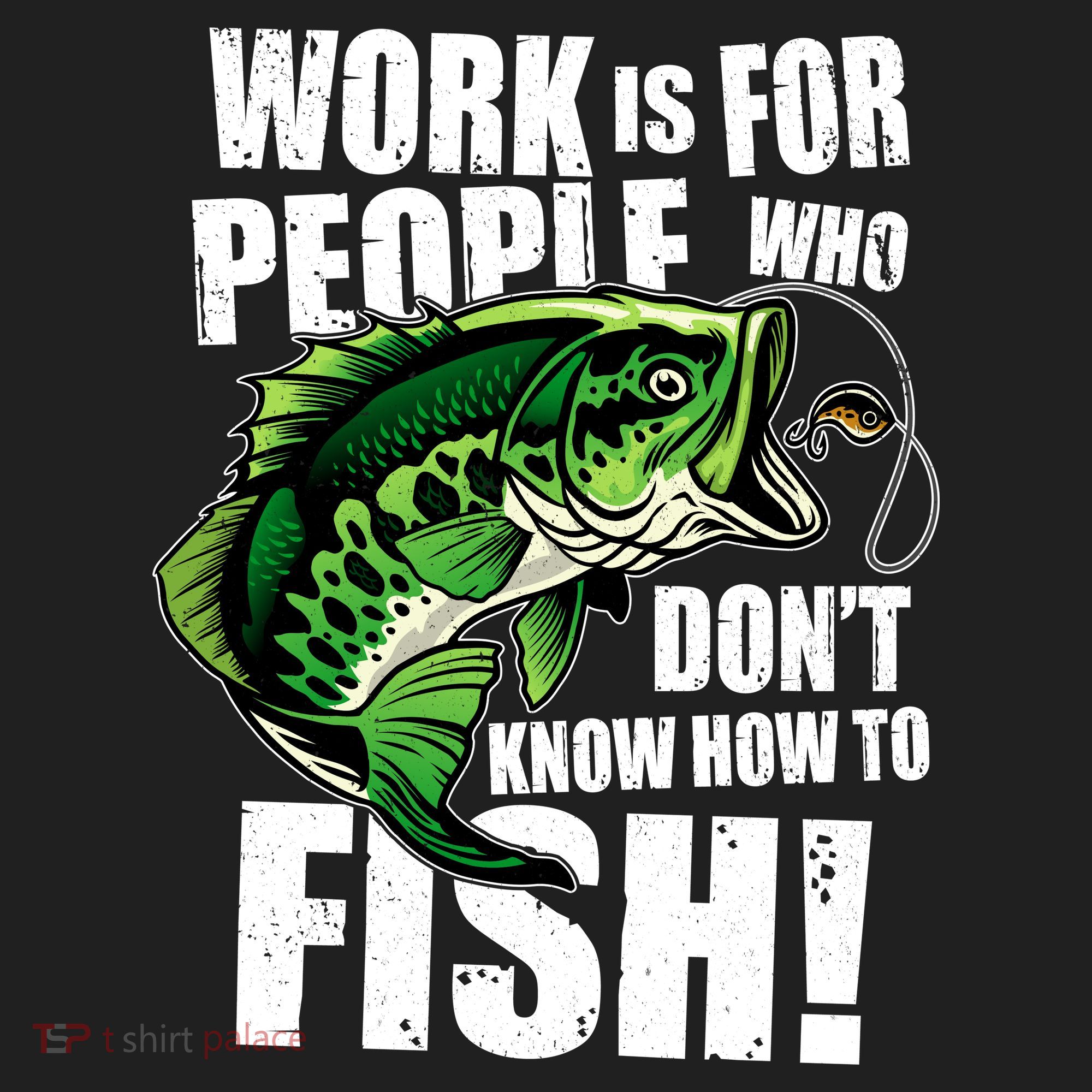 Work Is For People Who Don't Know How To Fish Tumbler