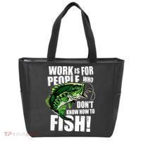 Work Is For People Who Don't Know How To Fish Tote Bag thumb 0