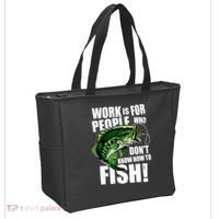 Work Is For People Who Don't Know How To Fish Tote Bag thumb 2