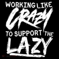Working Like Crazy To Support The Lazy Women's Tank Top thumb 5